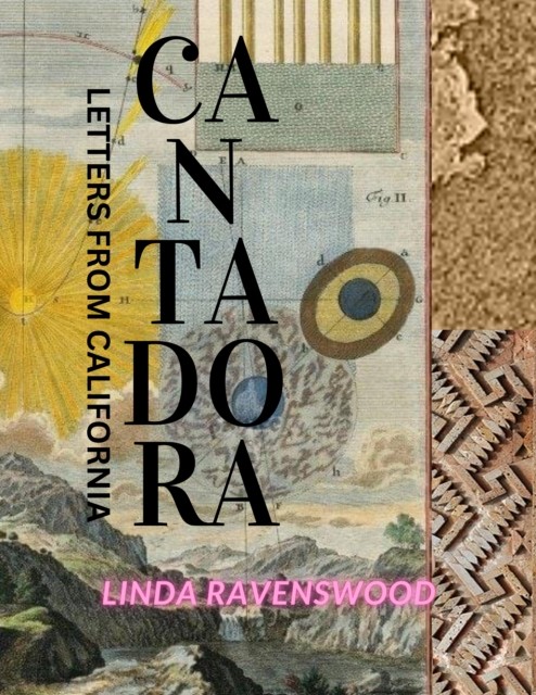 Cantadora - Letters from California by Linda Ravenswood PAPERBACK 9781913606244