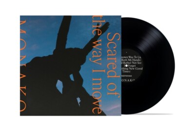 MONAKO - SCARED OF THE WAY I MOVE   VINYL LP NEW