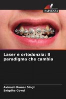 Avinash Kumar Singh (U. A.) | Laser E Ortodonzia: Il Paradigma Che Cambia | Buch
