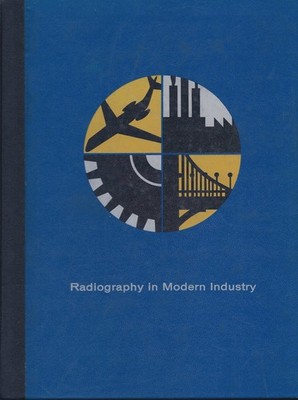 Radiography in Modern Industry