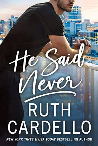 He Said Never: 2 (The Lost Corisis), Cardello, Ruth
