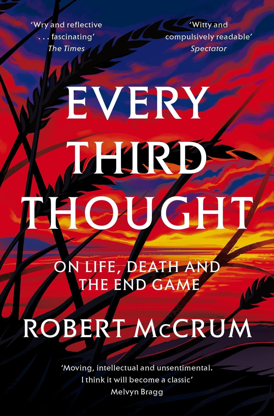 Thumbnail - Every Third Thought | On Life, Death, And The Endgame | Robert Mccrum