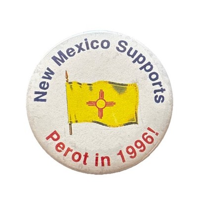 1996 Ross Perot for President New Mexico 50 State 2.25'' Button Reform Party