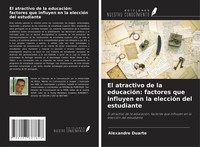 Alexandre Duarte | El Atractivo De La EducacióN: Factores Que Influyen En La...