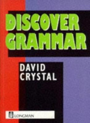 Discover Grammar By David Crystal, Geoff Barton