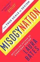 Misogynation | The True Scale Of Sexism | Laura Bates | Englisch | Taschenbuch