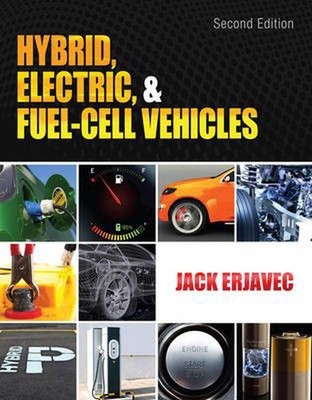 Hybrid, Electric, and Fuel-Cell Vehicles 2nd Edition by Jack Erjavec (English) P