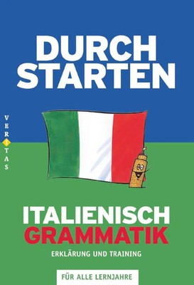 Durchstarten. Italienische Grammatik. Erklärung und Training | Ritt-Massera