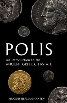 Polis: An Introduction to the Ancient Greek City-state - Paperback NEW Hansen, M