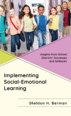 Sheldon H. Berman Implementing Social-Emotional Learning (Hardback) (UK IMPORT)