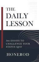The Daily Lesson | 366 Essays To Challenge Your Status Quo | Honerod | Buch