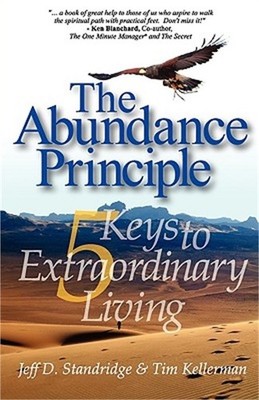 The Abundance Principle: Five Keys to Extraordinary Living (Paperback or Softbac