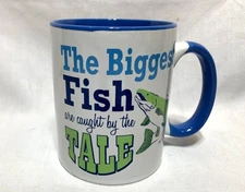 New Fishing Coffee Mug "The Biggest Fish was Caught by the Tale" 16 Oz Humorous