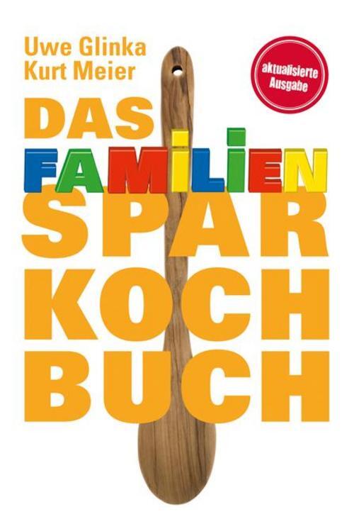 Das Familien-sparkochbuch Uwe Glinka