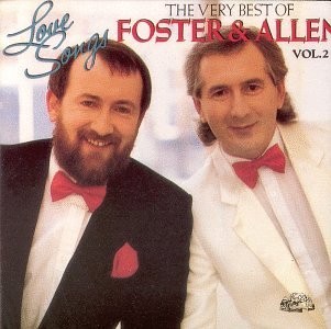 Love Songs The Very Best of Foster & Allen Vol.2