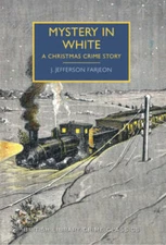 Mystery in White: A British Library Crime Classic (British Library Crime  - GOOD