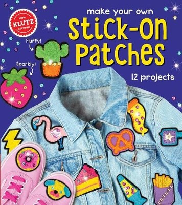 Editors of Klutz Make Your Own Stick-On Patches (Mixed Media Product) Klutz