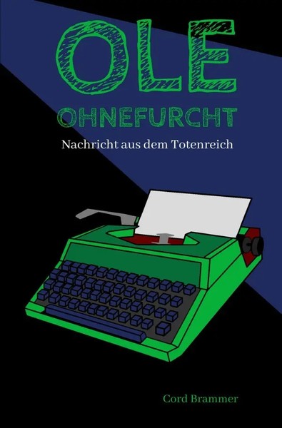 Cord Brammer | Ole Ohnefurcht | Taschenbuch | Deutsch (2024) | 156 S. | epubli-image