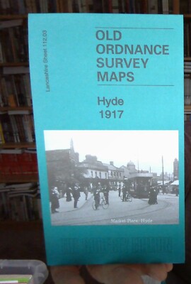 MAP OF Hyde 1917: Lancashire Sheet 112.03 by Alice Lock NEW 9781787211674
