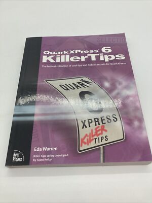 QuarkXPress 6 Killer Tips By Eda Warren