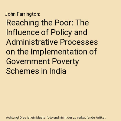 Reaching the Poor: The Influence of Policy and Administrative Processes on the I