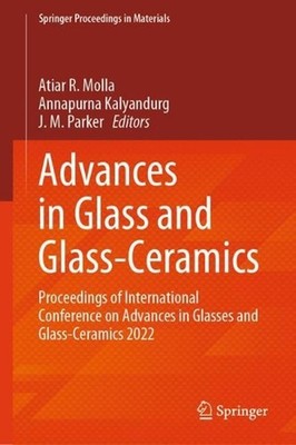 Advances in Glass and Glass-Ceramics: Proceedings of International Conference on