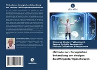 Dilmurod Khojiev Yakhshievich (U. A.) | Methode Zur Chirurgischen Behandlung...