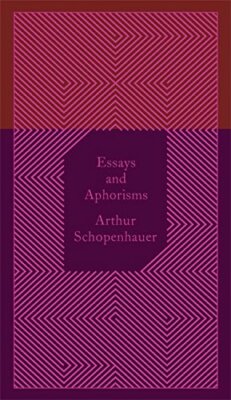 Essays and Aphorisms (Penguin Pocket Hardbacks), Schopenhauer 9780141395913..