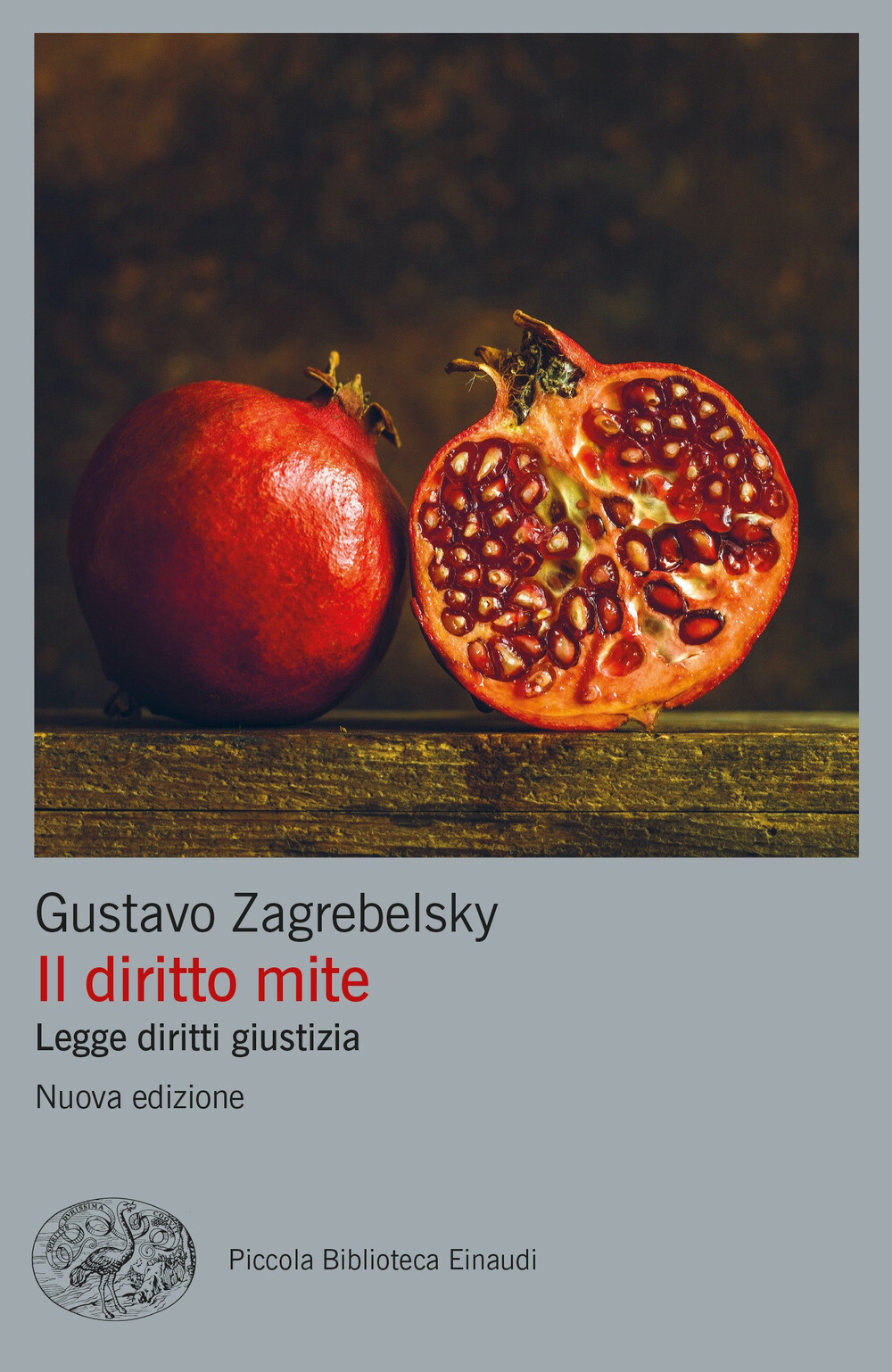 Libri Gustavo Zagrebelsky - Il Diritto Mite. Legge, Diritti, Giustizia. Nuova Ed