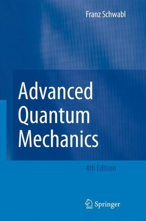 Thumbnail - Advanced Quantum Mechanics | Franz Schwabl | Taschenbuch | Paperback |