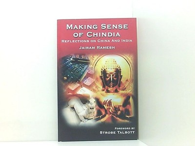 Making Sense of Chindia: Reflections On China And India Ramesh, Jairam und Strob