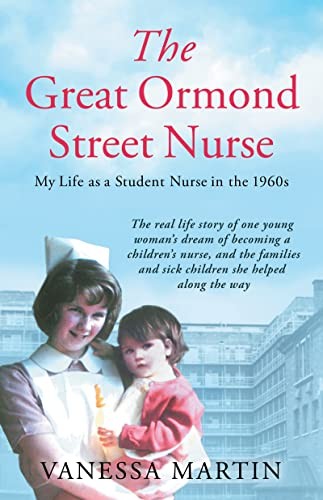 Great Ormond Street Hospital Nurse: The life of a trainee... - Martin, Vanessa