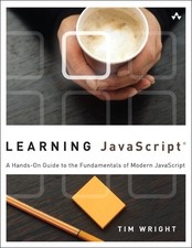 Learning JavaScript: A Hands-On Guide to ... by Wright, Tim Paperback / softback