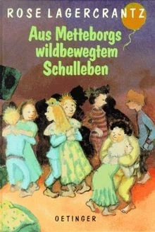 Aus Metteborgs wildbewegtem Schulleben von Lagercrantz,... | Buch | Zustand gut - Bild 1 von 2