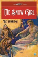 The Snow Girl Ray Cummings (U. A.) Taschenbuch The Argosy Library Englisch 2024