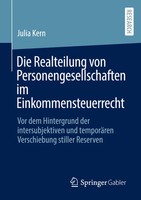Die Realteilung Von Personengesellschaften Im Einkommensteuerrecht | Julia Kern