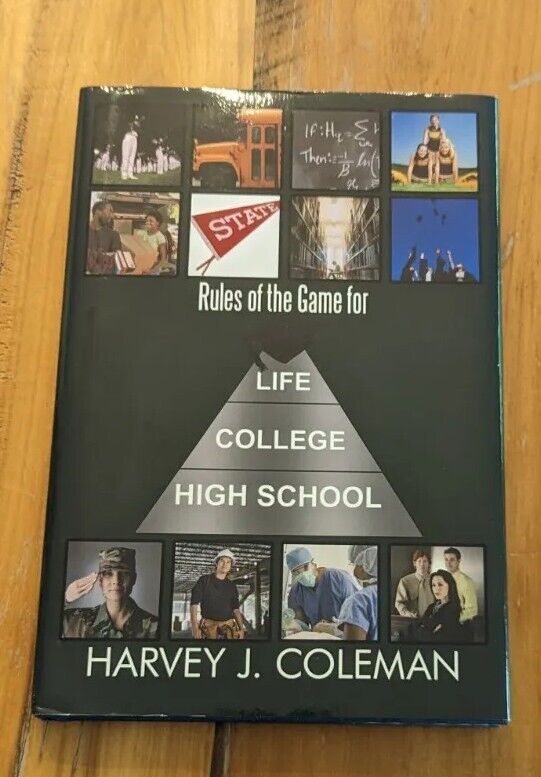 Rules of the Game for Life/College/High School by Harvey J