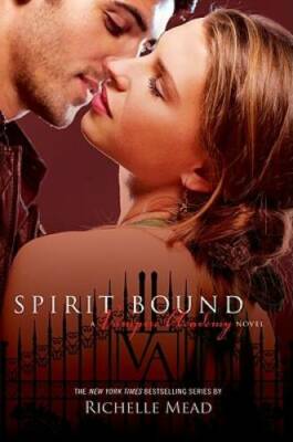 Spirit Bound (Vampire Academy, Book 5) - Hardcover By Mead, Richelle - GOOD