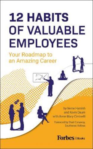 Verne Harnish Kevin Daum 12 Habits Of Valuable Employees (Tascabile)
