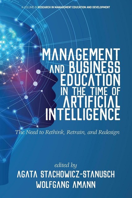 Management and Business Education in the Time of Artificial ...