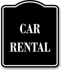 Car Rental BLACK Aluminum Composite Sign