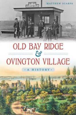 Old Bay Ridge  Ovington Village:: A History (Brief History) - Paperback - GOOD