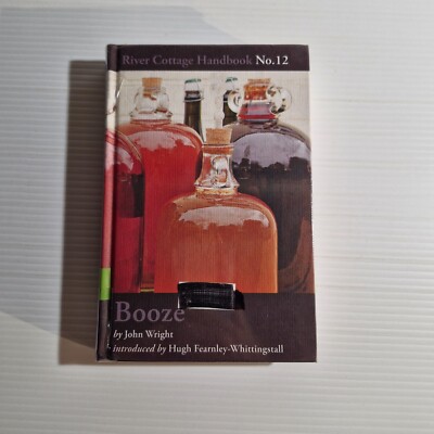 Booze: River Cottage Handbook No.12 by John Wright Hardcover Book