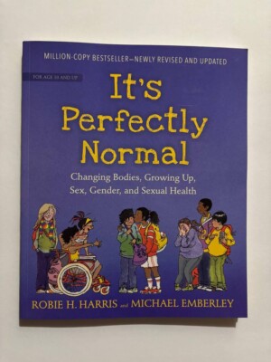 It's Perfectly Normal: Changing Bodies, Growing Up, Sex, Gender, and Sexual: New