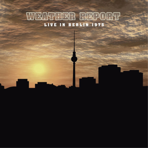 Weather Report Live in Berlin, 1975 (винил), 12 альбомов (ИМПОРТ из Великобритании)