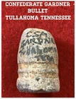 New ListingConfederate GARDNER Miniball. Dug at Confederate Winter Camp. TULLAHOMA TENN.