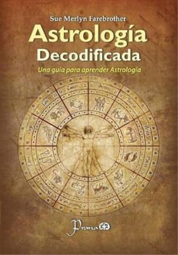 Sue Merlyn Farebrother Astrologia decodificada (Tascabile)