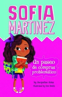 Un Paseo de Compras Problemático (Shopping Trip Trouble) by Jacqueline Jules