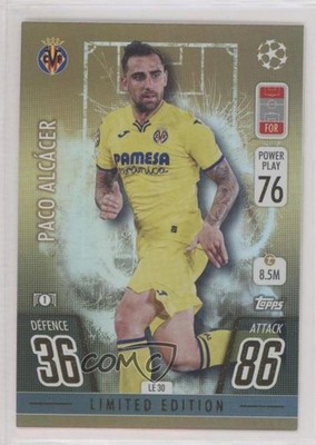 2021-22 Topps Match Attax UCL Limited Edition Gold Paco Alcacer #LE30 0z5z