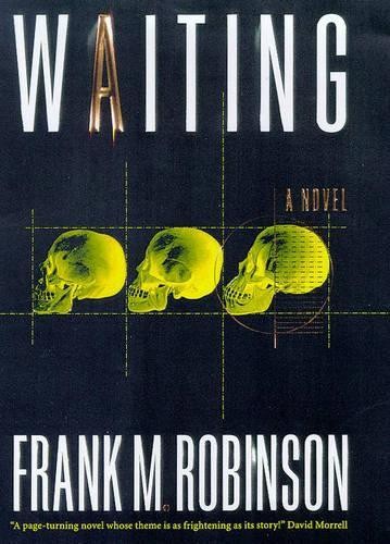 Waiting by Robinson, Frank M. Hardback Book The Fast Free ShippingFREE US DELIVERY | ISBN: 0312866526 | Quality Books